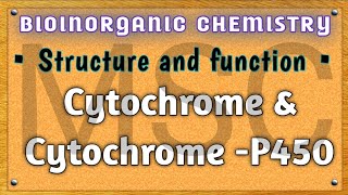 Cytochromes  CytochromeP450  Introduction Structure and function  msc bsc bioinorganic [upl. by Yorled]