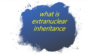 what is extranuclear inheritance what is variegation in leaves of higher part 1 urdu [upl. by Beberg]