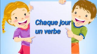 Chaque jourun verbe [upl. by Naed]