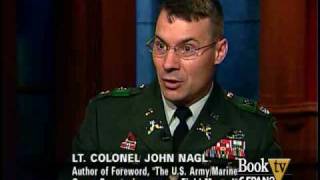 Book TV Lt Col John Nagl quotThe US ArmyMarine Corps Counterinsurgency Field Manualquot [upl. by Ferri210]