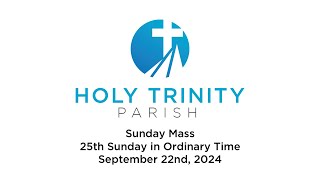 HTP  Sunday Mass September 22nd 2024 [upl. by Nyrek443]