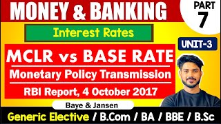 MCLR vs Base Rate  Monetary Policy Transmission  RBI REPORT OCT 4 2017  MONEY amp BANKING GE [upl. by Eelanna840]