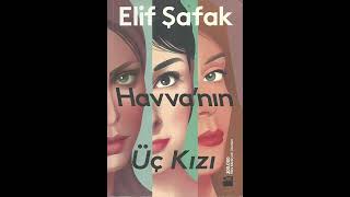 Elif Şafak HAVVANIN ÜÇ KIZI 19 Bölüm SON [upl. by Arturo470]