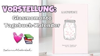 GLASMOMENTE KalenderTagebuch von ODERNICHTODERDOCH💓  MissEditx [upl. by Cochard]