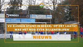 VV Eijsden stunt in beker Op het laatst was het nog even billenknijpen [upl. by Eniamrahs]