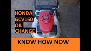 Honda Lawn Mower GCV160 Oil Change [upl. by Woodley]