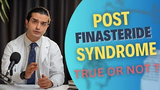 Understanding PostFinasteride Syndrome  Dr Ghorbani Explains [upl. by Dallman]