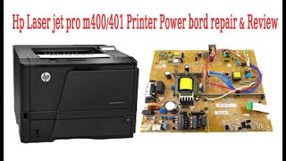 Hp Laser jet pro m400401 Printer Power board repair amp Review [upl. by Llerdnad]