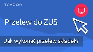 Przelew do ZUS Jak opłacić składki ZUS [upl. by Ynohtnael697]