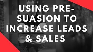 Using Pre Suasion Cialdini Style To Increase Sales Conversions [upl. by Vey]