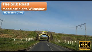 The Silk Road  Macclesfield to Wilmslow  4K Scenic Drive  Relaxation Journey [upl. by Carolee]