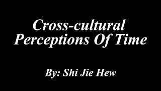 Crosscultural Perceptions of Time [upl. by Aniat]