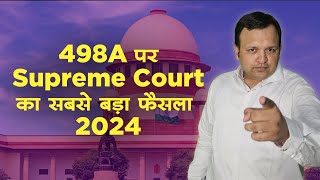 498A पर Supreme Court का सबसे बड़ा फ़ैसला in 2024 in Hindi l 5 Lakh Cost on father of wife [upl. by Ebarta]