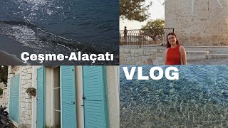 ÇeşmeAlaçatı VLOG 🏝️ [upl. by Saduj]