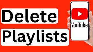 How to Delete Playlists in YouTube Mobile App  Easy to Follow [upl. by Akirehs]