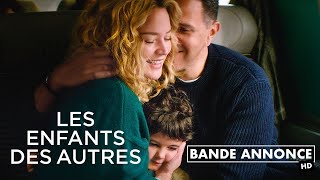 Les enfants des autres  Bande annonce [upl. by Adnuhsed491]