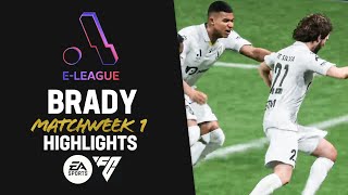 Brady ELeague Highlights  Matchweek 1 [upl. by Nniuq]