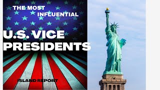 The Most Influential Vice Presidents in US History [upl. by Atnauqal]