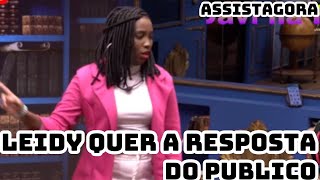 LEIDY QUER A RESPOSTA DO PUBLICO NO BBB 🤣 [upl. by Harbour156]