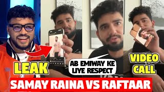 SAMAY RAINA LIVE WITH RAFTAAR  RAFTAAR LEAKED SAMAY RAINAs PIC 😂  SAMAY ON EMIWAY DISS RAFTAAR [upl. by Ainecey765]