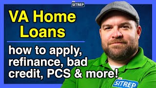 VA Home Loans  Applying Refinancing Credit Scores Cash Out amp More  theSITREP [upl. by Meenen]