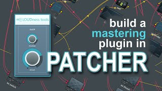 Patcher tutorial  Starttofinish plugin design [upl. by Atteuqaj]