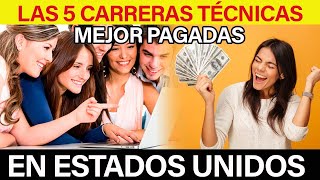 5 CARRERAS TÉCNICAS Mejor Pagadas  Latinos Unidos USA [upl. by Dougherty]