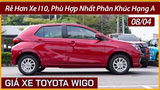 Giá xe Toyota Wigo đầu tháng 04 Rẻ hơn xe I10 rất nhiều phù hợp nhất phân khúc xe hạng A [upl. by Sennahoj111]