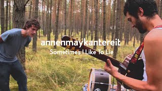 Sometimes I Like To Lie  AnnenMayKantereit [upl. by Valdas]