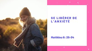 Se libérer de lanxiété sermon message jésus oiseaux lys [upl. by Ultima]