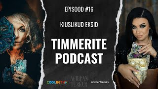 Timmerite Podcast 16 Kiuslikud eksid [upl. by Laure260]