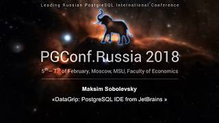 DataGrip PostgreSQL IDE from JetBrains  Maksim Sobolevsky [upl. by Wera]