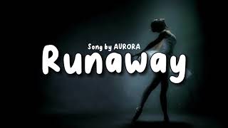 AURORA  Runaway Lyrics🎶 [upl. by Winola]