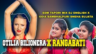 Otilia Bilionera X Rangabati Edm Tapori Mix Dj English X Odia Sambhalpuri Song [upl. by Pengelly]