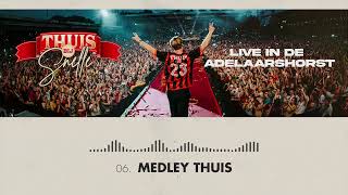 06 Snelle  Medley Thuis Live Thuis bij Snelle [upl. by Crelin]