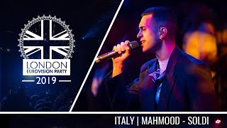 Mahmood  Soldi Italy  LIVE  OFFICIAL  2019 London Eurovision Party [upl. by Hege]