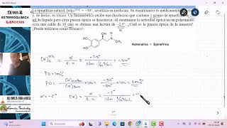 TEMA 4 ESTEREOQUÍMICA  EJERCICIO 21 DETERMINACIÓN DE LA PUREZA ÓPTICA DE LA EPINEFRINA [upl. by Larisa274]