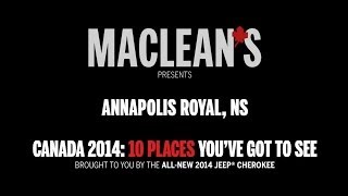 Annapolis Royal NS presented by Macleans [upl. by Ainoloppa]