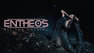 Entheos  All for Nothing Official Video [upl. by Dahlstrom]