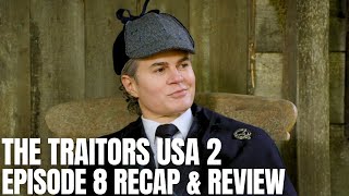 The Traitors USA Season 2 Episode 8 quotKnives at Dawnquot Recap amp Review [upl. by Anehta995]