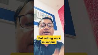 Plot selling work in kanpurshorts [upl. by Erbas]