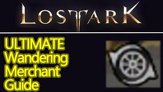 ULTIMATE Lost Ark wandering merchant guide YOU NEED TO DO THESE [upl. by Mignonne844]