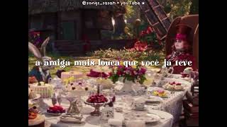 Melanie Martinez  Mad Hatter tradução  speed up [upl. by Kinzer562]