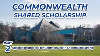 Commonwealth Shared Scholarship guideline Part 2  কমনওয়েলথ শেয়ারড স্কলারশিপ এপ্লিকেশন প্রসেস [upl. by Croteau]