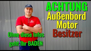 AußenbordMotor Ohne diese Tipps geht Ihr garantiert baden [upl. by Felicie265]