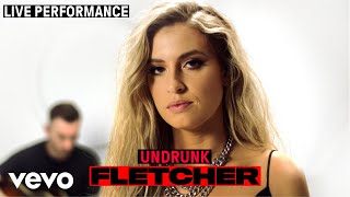 FLETCHER  quotUndrunkquot Live Performance  Vevo [upl. by Batchelor]