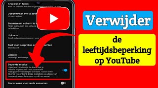 Leeftijdsbeperking op YouTube verwijderen 2023  Instellingen voor YouTubeleeftijdsbeperkingen [upl. by Mozart793]