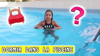 DORMIR DANS LA PISCINE  🤔 [upl. by Annawat]