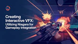 Creating Interactive VFX Utilizing Niagara for Gameplay Integration [upl. by Ecneps590]