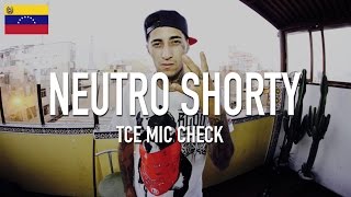 NEUTRO SHORTY  The Cypher Effect Mic Check Session 118 [upl. by Leikeze]